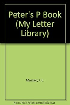 Hardcover Peter's P Book (My Letter Library) Book
