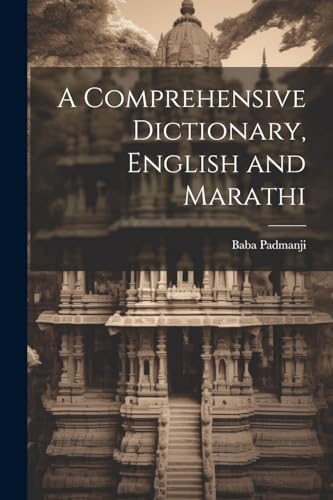 A Comprehensive Dictionary, English and Marathi