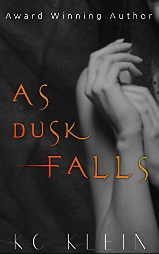 As Dusk Falls : A Dystopian Romance Novel (The Dark Future Series Book 1)