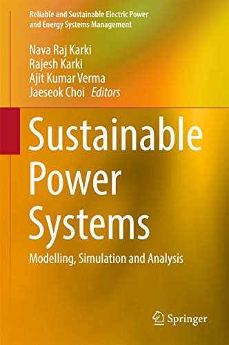 Sustainable Power Systems: Modelling, Simulation and Analysis (Reliable and Sustainable Electric Power and Energy Systems Management) (English Edition)