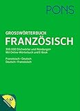  PONS Großwörterbuch Französisch: Französisch-Deutsch / Deutsch-Französisch: Rund 300.000 Stichwörter und Wendungen Mit Online-Wörterbuch und E-Book.: ... mit Online-Wrterbuch und E-Book