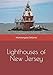 Lighthouses of New Jersey