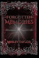 Forgotten Memories (The Fireborn Chronicles) B0FX7XNNRQ Book Cover