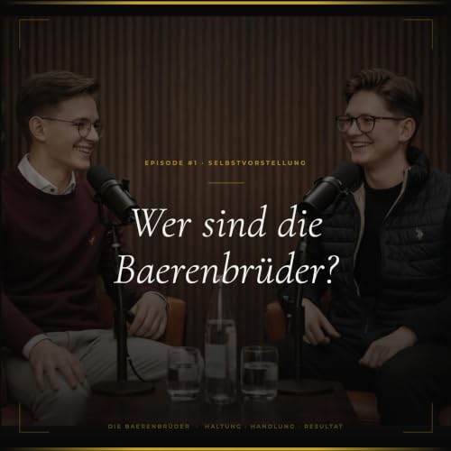 &bdquo;Wer sind die Baerenbr&uuml;der?" - Unsere Selbstvorstellung