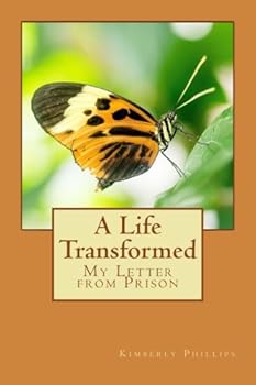 Paperback A Life Transformed: My Letter from Prison Book
