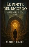  Le porte del ricordo: Le cronache di Evea: 3