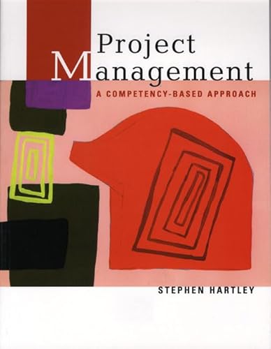 Project Management: A Competency-Based Approach