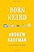 Born Weird