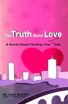 Paperback The Truth About Love: A Novel About Finding Your (More Than) One Book