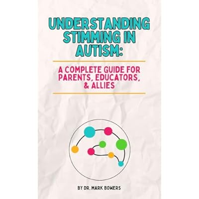 Understanding Stimming in Autism