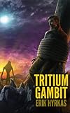  Tritium Gambit (Max and Miranda Book 1) (English Edition)
