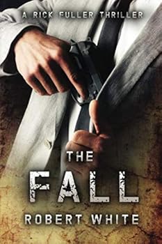 Paperback The Fall: SAS hero turns Manchester hitman (A Rick Fuller Thriller) Book