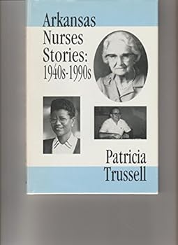 Paperback Arkansas nurses stories: 1940s-1990s Book