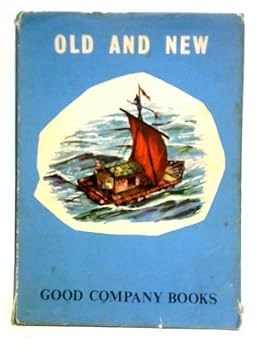 Good Company, Book Four: Old and New