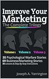 Improve Your Marketing: The Complete Trilogy: All 3 Books To Help You Become A Better Marketing Strategist
