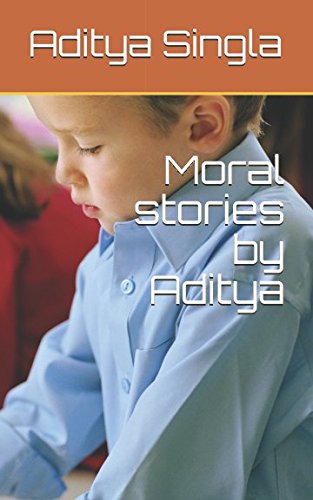 Moral stories by Aditya