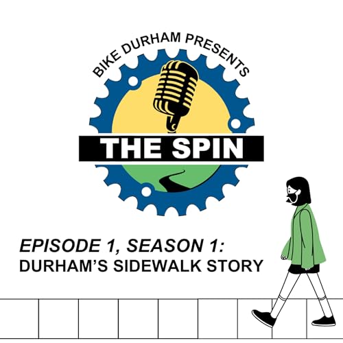 Couverture de The Spin: Durham's Sidewalk Story