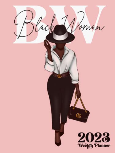 Black Woman 2023 Weekly Planner: African American Black Women planner | At a Glance 12-month Calendar weekly Planner with US Holidays | Dated Daily ... Lists & Notes | (January 2023-December 2023)