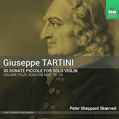 Giuseppe Tartini: 30 Sonate Piccole for Solo Violin Volume 4, Sonatas Nos. 19 - 24