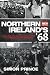 Northern Ireland's '68: Civil Rights, Global Revolt and the Origins of the Troubles (Second Edition)