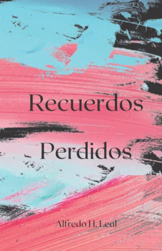 Recuerdos Perdidos (Spanish Edition)