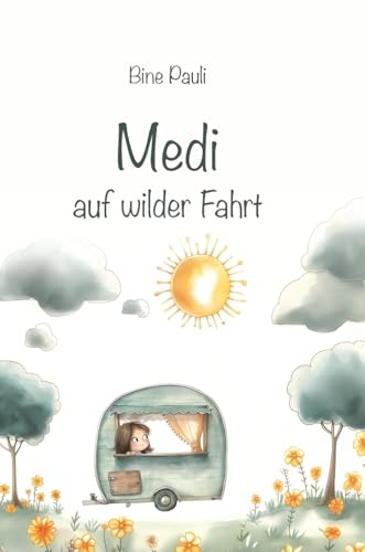 Medi auf wilder Fahrt (German Edition)