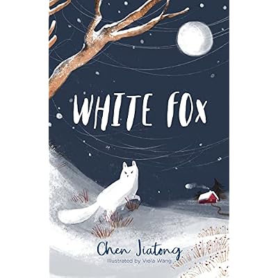 White Fox: a magical, illustrated animal story for fans of The Last Bear