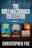 Kyle MacDonald Collection: Books 2 - 4: Lost Loot of Lima, Death Drones, The Korean Connection (English Edition)