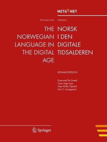 The Norwegian Language in the Digital Age: Bokmalsversjon (White Paper Series)