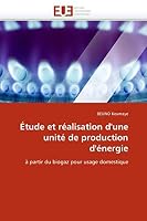 A0/00tude Et Ra(c)Alisation D''Une Unita(c) de Production D''A(c)Nergie 6131554072 Book Cover