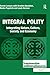 Integral Polity: Integrating Nature, Culture, Society and Economy (Transformation and Innovation)