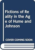Fictions of Reality in the Age of Hume and Johnson 0299123847 Book Cover