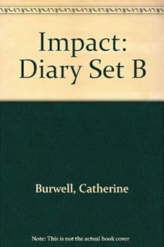 Hardcover Impact, Set B: The Diary by Catherine Burwell (Impact) Book