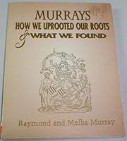 Murrays: How We Uprooted Our Roots and What We Found 0964067129 Book Cover