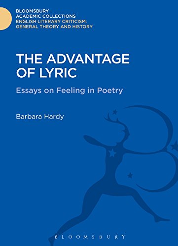 The Advantage of Lyric: Essays on Feeling in Poetry (Bloomsbury Academic Collections: English Literary Criticism)