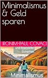 Minimalismus & Geld sparen (German Edition)