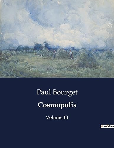 Cosmopolis: Les Complexités de la Vie Cosmopolite (French Edition)