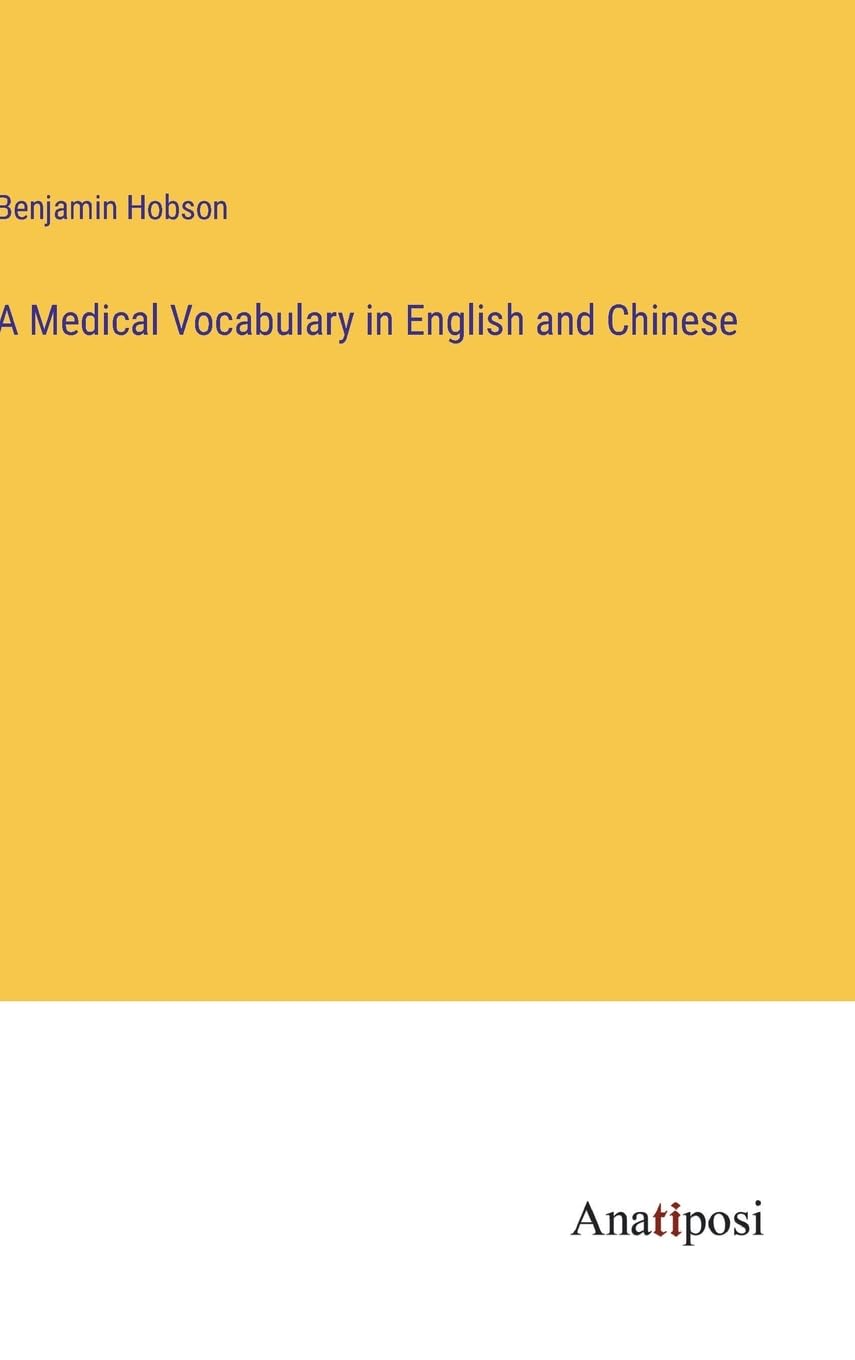 A Medical Vocabulary in English and Chinese