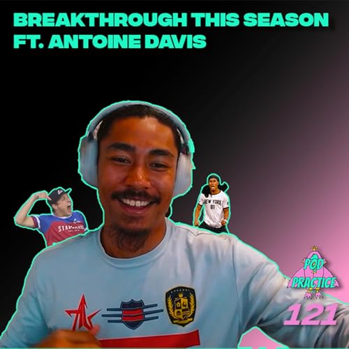 Breakthrough this Season with Antoine Davis | Ep 121