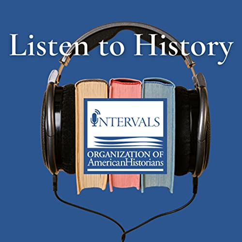 Intervals Podcast Por The Organization of American Historians arte de portada