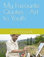 My Favourite Quotes : Art to Youth 1701376083 Book Cover
