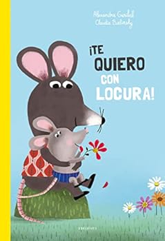 Hardcover ¡Te quiero con locura! (Spanish Edition) [Spanish] Book