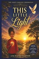 The Little Light: Volume One - The Awakeinng (The Light Carriers' Chronicales) B0HDNHQ6NK Book Cover