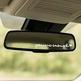 GRITKULTURE 3X You Are Enough Decal Stickers For Car Mirror, Rear view Mirror- Car Window Vinyl Decals - New Driver Gifts For Men, Women - Cars Accessories Self Care (You are Enough)