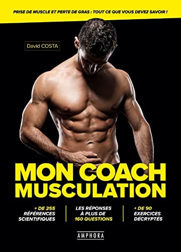 Mon coach musculation - Prise de muscle et perte de...