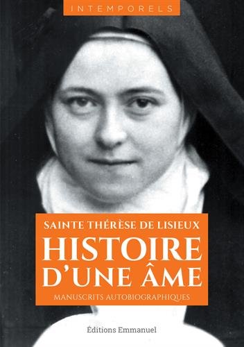 Télécharger Histoire d'une âme : Manuscrits autobiographiques Gratuit