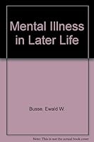 Mental Illness in Later Life B0006C594O Book Cover