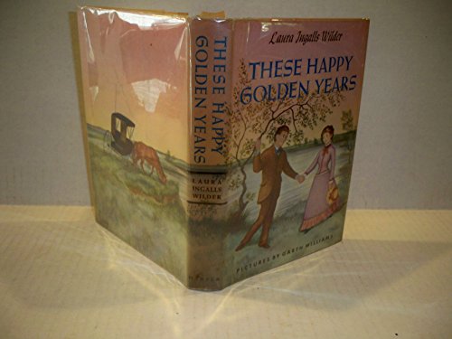 These Happy Golden Years B000NQBFMS Book Cover