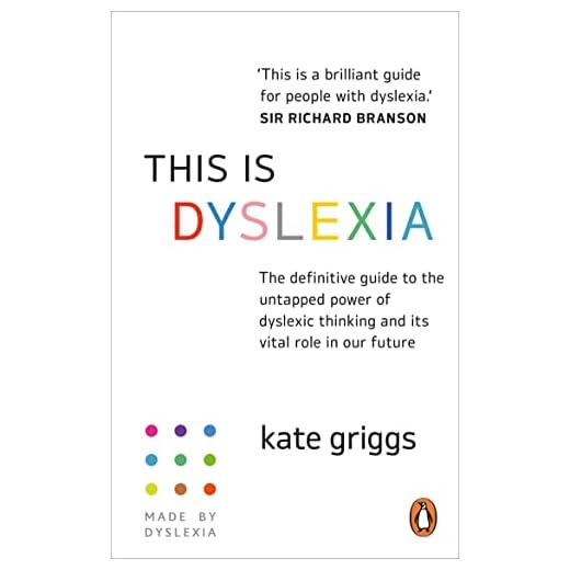 This Is Dyslexia: The Definitive Guide to the Untapped Power of Dyslexic Thinking and Its Vital Role in Our Future