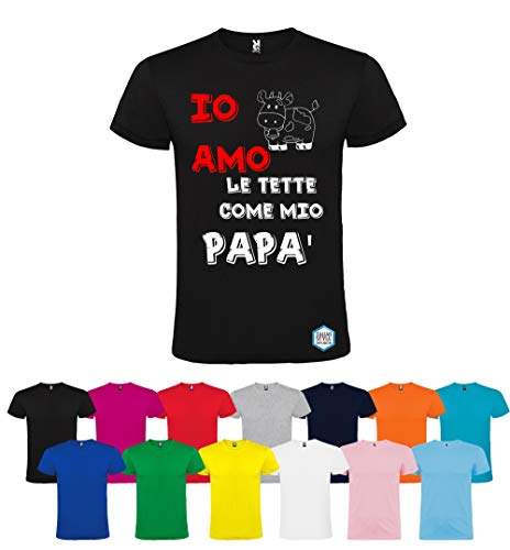 T-shirt personalizzata IO AMO LE TETTE COME MIO PAPÀ diversi colori disponibili